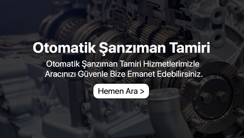 otomatik şanzıman tamiri servisi