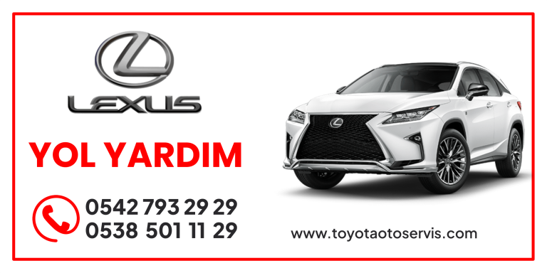 Lexus Yol Yardım 7 24 Acil Yol Yardım Lexus